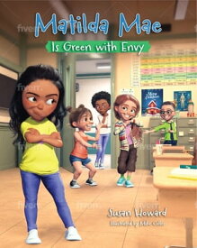 Matilda Mae is Green With Envy【電子書籍】[ Susan Howard ]