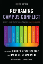 Reframing Campus Conflict Student Conduct Practice Through the Lens of Inclusive Excellence【電子書籍】