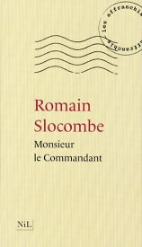 Monsieur le commandant【電子書籍】[ Romain Slocombe ]