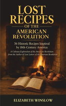 Lost Recipes of the American Revolution
