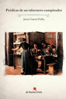 Prédicas de un tabernero conspirador