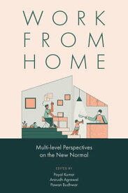 Work from Home Multi-level Perspectives on the New Normal【電子書籍】