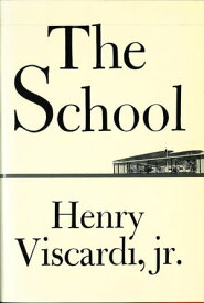 The School【電子書籍】[ Henry Viscardi ]