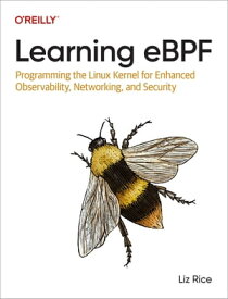Learning eBPF【電子書籍】[ Liz Rice ]