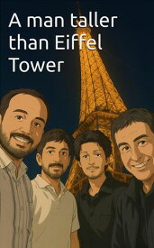 A man taller than Eiffel Tower【電子書籍】[ ARUNPRABHU ]