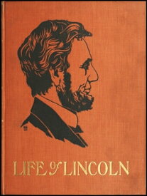 The Life of Abraham Lincoln for Young People Told in Words of One Syllable【電子書籍】[ Harriet Putnam ]