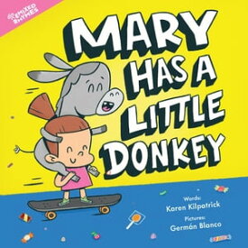 Mary Has a Little Donkey【電子書籍】[ Karen Kilpatrick ]