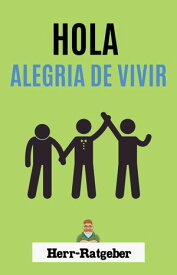hola alegr?a de vivir【電子書籍】[ Mathias Engelmann ]