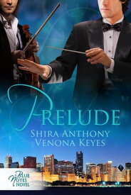 Prelude【電子書籍】[ Shira Anthony ]