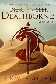 Deathborne Dragon Seer, #1【電子書籍】[ S. Kay Lanphear ]