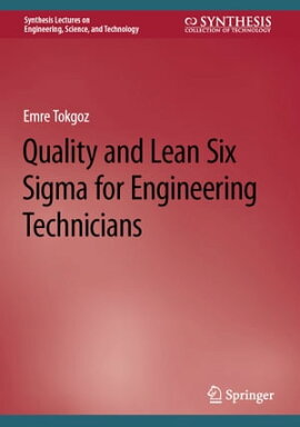 Quality and Lean Six Sigma for Engineering Technicians 