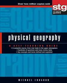 Physical Geography A Self-Teaching Guide【電子書籍】[ Michael Craghan ]