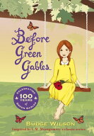 Before Green Gables 【電子書籍】[ Budge Wilson ]