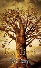 Kallisti: A Collection of Poetry【電子書籍】[ D.R. Perry ]