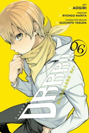 Durarara!! RE;DOLLARS Arc, Vol. 6【電子書籍】[ Ryohgo Narita ]