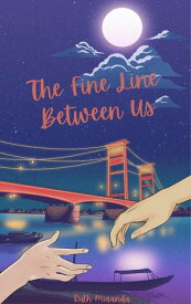 The Fine Line Between Us【電子書籍】[ Ruth Miranda ]
