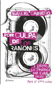 Por culpa de los Ramones【電子書籍】[ Manuel Carre?o ]