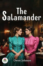 The Salamander【電子書籍】[ Owen Johnson ]