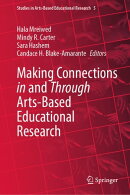 Making Connections in and Through Arts-Based Educational Research