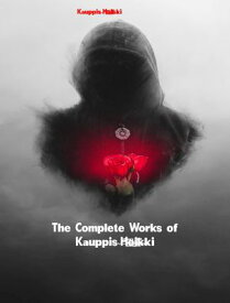 The Complete Works of Kauppis-Heikki【電子書籍】[ Kauppis-Heikki ]