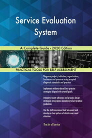 Service Evaluation System A Complete Guide - 2020 Edition【電子書籍】[ Gerardus Blokdyk ]