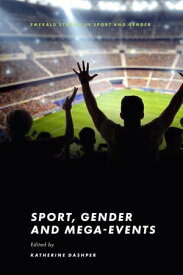 Sport, Gender and Mega-Events【電子書籍】