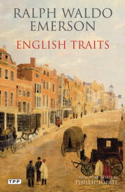English Traits A Portrait of 19th Century England【電子書籍】[ Ralph Waldo Emerson ]