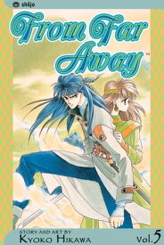 From Far Away, Vol. 5【電子書籍】[ Kyoko Hikawa ]