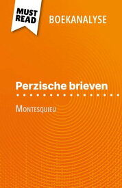 Perzische brieven van Montesquieu (Boekanalyse) Volledige analyse en gedetailleerde samenvatting van het werk【電子書籍】[ Lucile Lhoste ]