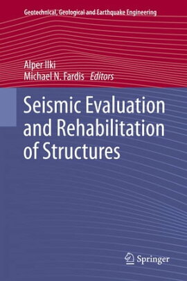 Seismic Evaluation and Rehabilitation of Structures 
