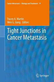 Tight Junctions in Cancer Metastasis【電子書籍】