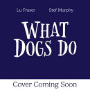 What Dogs Do