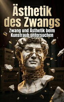 Ästhetik des Zwangs