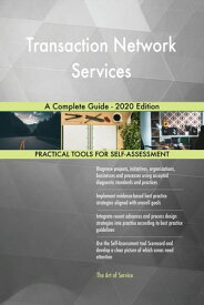 Transaction Network Services A Complete Guide - 2020 Edition【電子書籍】[ Gerardus Blokdyk ]