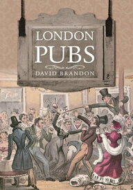 London Pubs【電子書籍】[ David Brandon ]