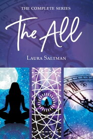 The All The Complete Series【電子書籍】[ Laura Saltman ]