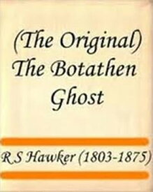 The Botathen Ghost【電子書籍】[ R S Hawker ]