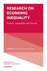 Research on Economic Inequality Poverty, Inequality and Shocks【電子書籍】