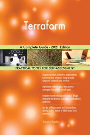 Terraform A Complete Guide - 2021 Edition【電子書籍】[ Gerardus Blokdyk ]