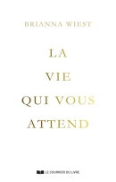 La vie qui vous attend