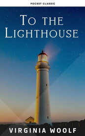 To the Lighthouse【電子書籍】[ Virginia Woolf ]