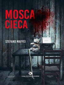 Mosca Cieca【電子書籍】[ Stefano Maffei ]