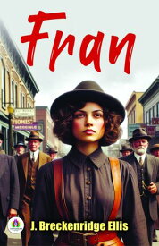 Fran【電子書籍】[ J. Breckenridge Ellis ]