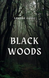 Blackwoods【電子書籍】[ Edmond Gaunt ]