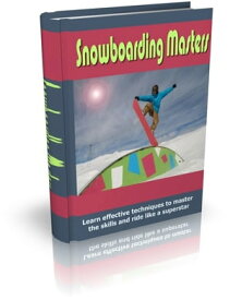 Snowboarding Masters【電子書籍】[ Anonymous ]