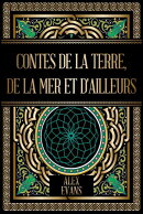 Contes de la terre, de la mer et d'ailleurs