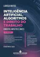 Inteligência Artificial, Algoritmos e Direito do Trabalho 2ª edição
