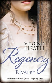 Regency Rivalry/That Despicable Rogue/Her Enemy At The Altar【電子書籍】[ Virginia Heath ]