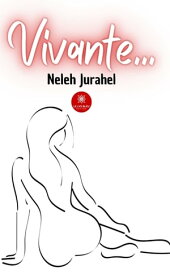 Vivante…【電子書籍】[ Neleh Jurahel ]