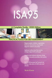 ISA95 A Complete Guide - 2020 Edition【電子書籍】[ Gerardus Blokdyk ]